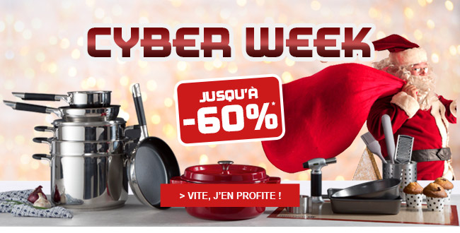 Cyber Week jusqu'à -60%*