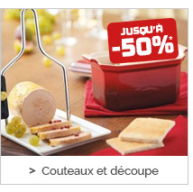 Couteaux et découpe jusqu'à -50%*