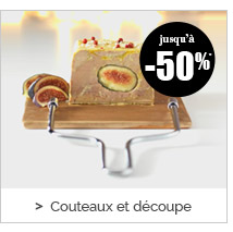Couteaux et découpe jusqu'à -50%*